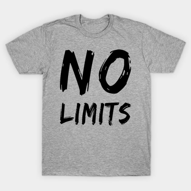 No Limits Be Fearless T-Shirt by DesignsbyZazz